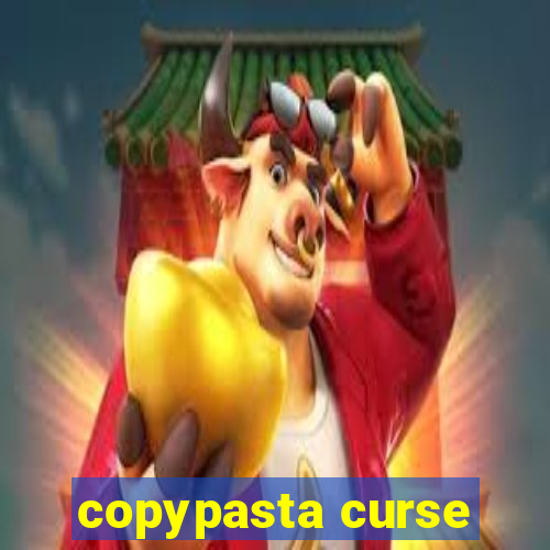 copypasta curse